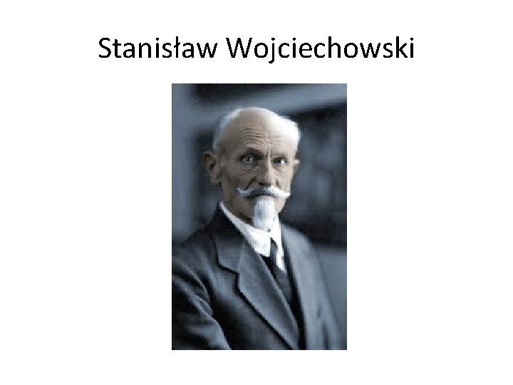 Stanisław Wojciechowski 