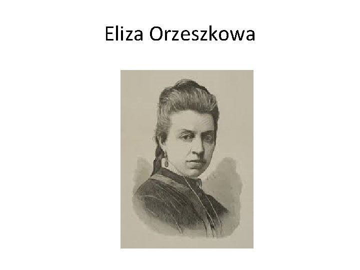 Eliza Orzeszkowa 