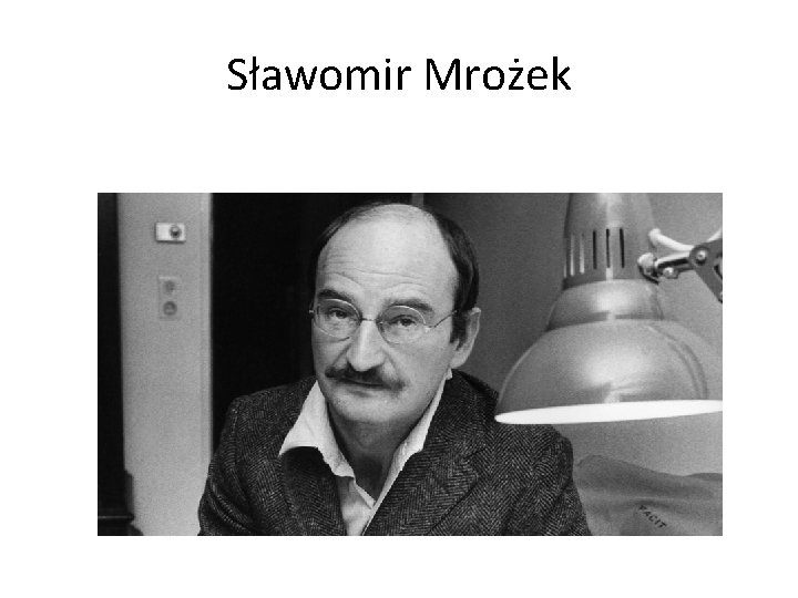 Sławomir Mrożek 