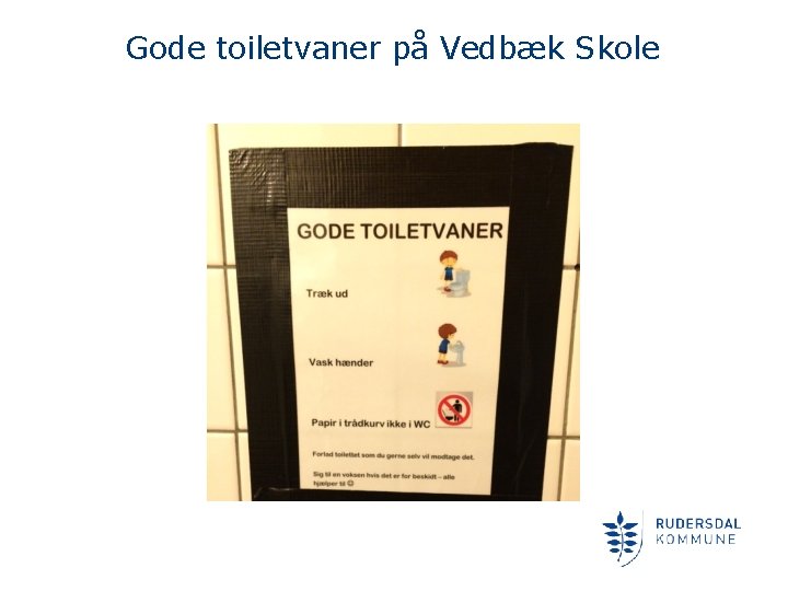 Gode toiletvaner på Vedbæk Skole 
