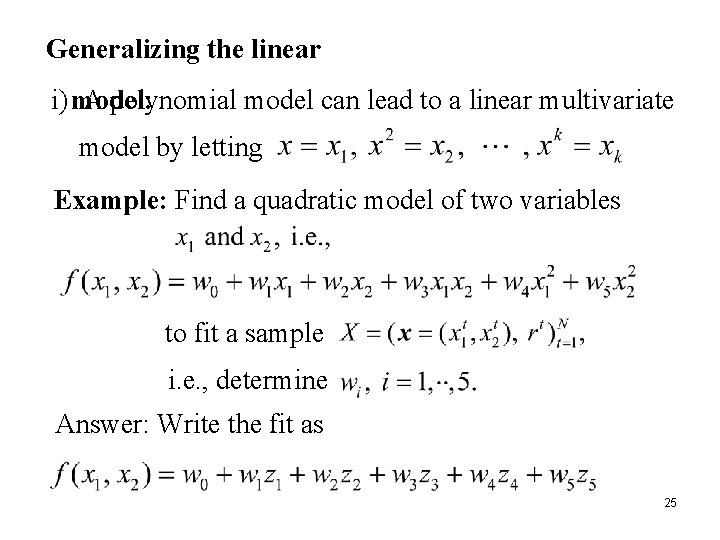 Generalizing the linear i) model: A polynomial model can lead to a linear multivariate