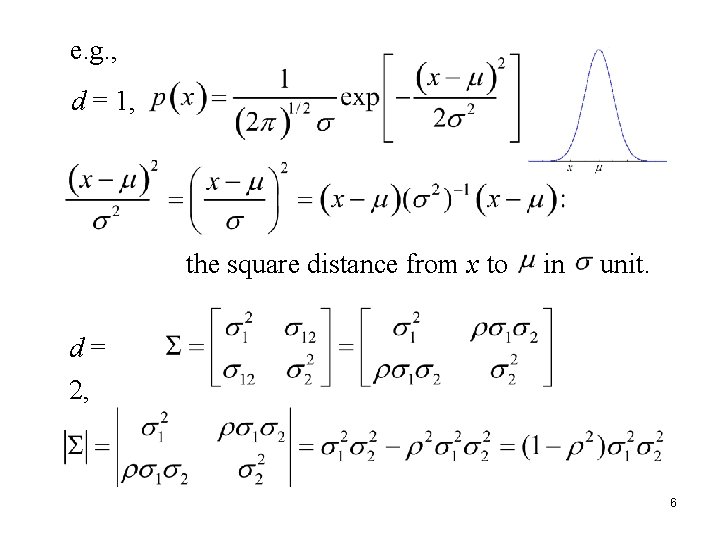 e. g. , d = 1, the square distance from x to in unit.