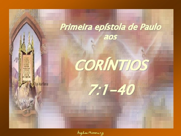 Primeira epístola de Paulo aos CORÍNTIOS 7: 1 -40 
