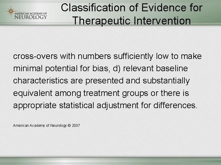 Classification of Evidence for Therapeutic Intervention cross-overs with numbers sufficiently low to make minimal