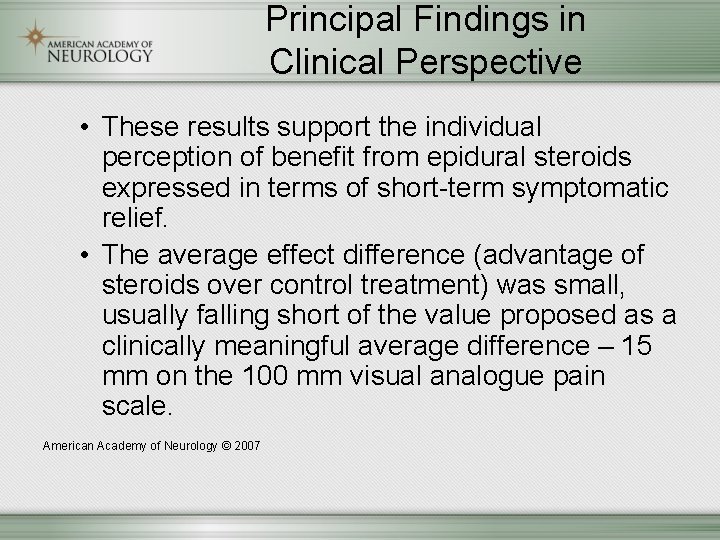 Principal Findings in Clinical Perspective • These results support the individual perception of benefit