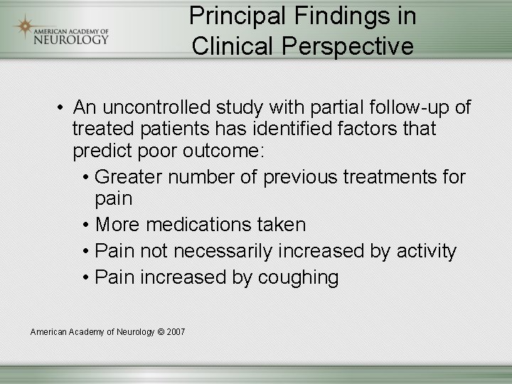 Principal Findings in Clinical Perspective • An uncontrolled study with partial follow-up of treated