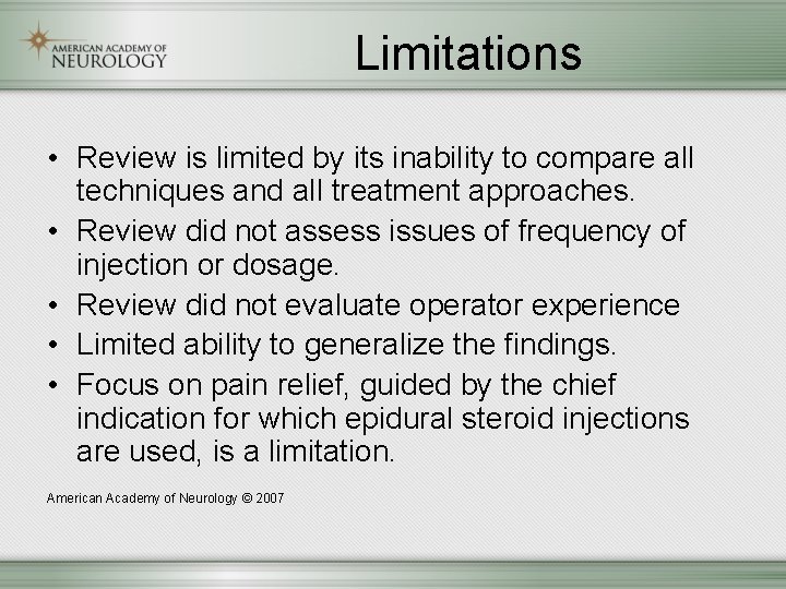 Limitations • Review is limited by its inability to compare all techniques and all