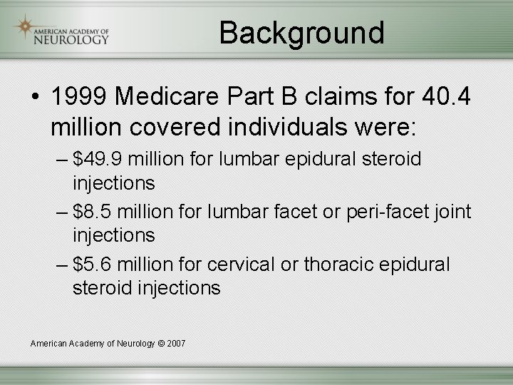 Background • 1999 Medicare Part B claims for 40. 4 million covered individuals were: