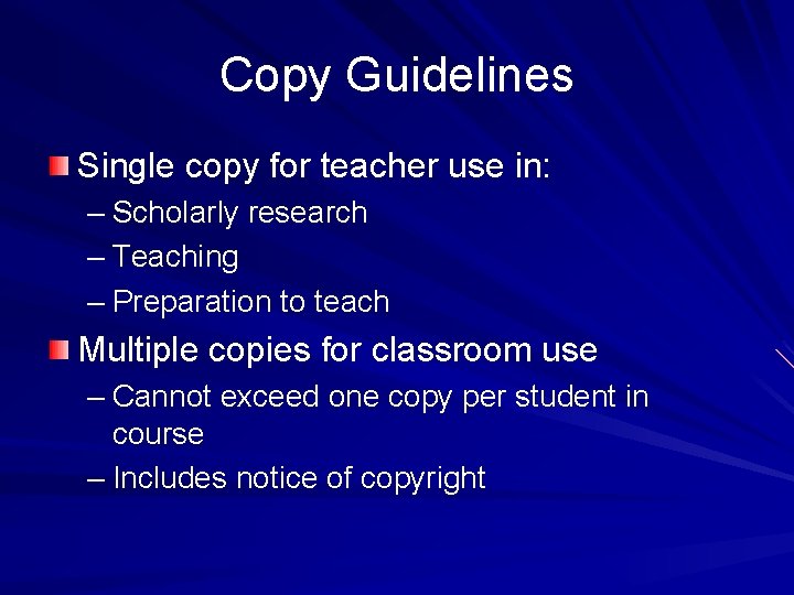 Copy Guidelines Single copy for teacher use in: – Scholarly research – Teaching –