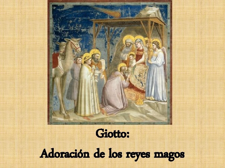 Giotto: Adoración de los reyes magos 