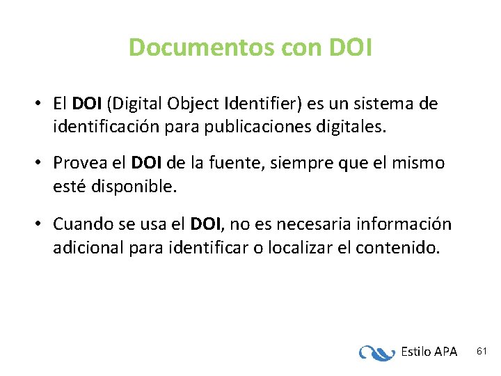 Documentos con DOI • El DOI (Digital Object Identifier) es un sistema de identificación