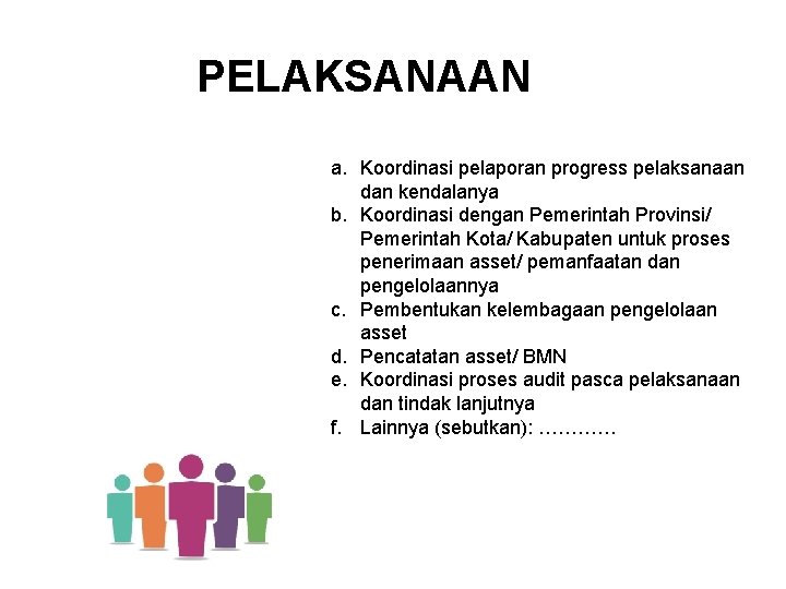 PELAKSANAAN Koordinasi antara unit kerja Satker Sektor dengan Unit kerja Randal Provinsi pada proses