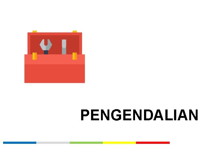 PENGENDALIAN 