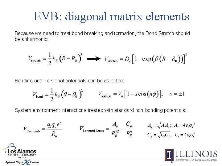 EVB: diagonal matrix elements Because we need to treat bond breaking and formation, the