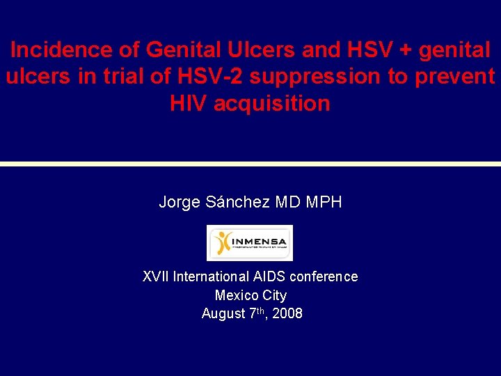 Incidence of Genital Ulcers and HSV + genital ulcers in trial of HSV-2 suppression