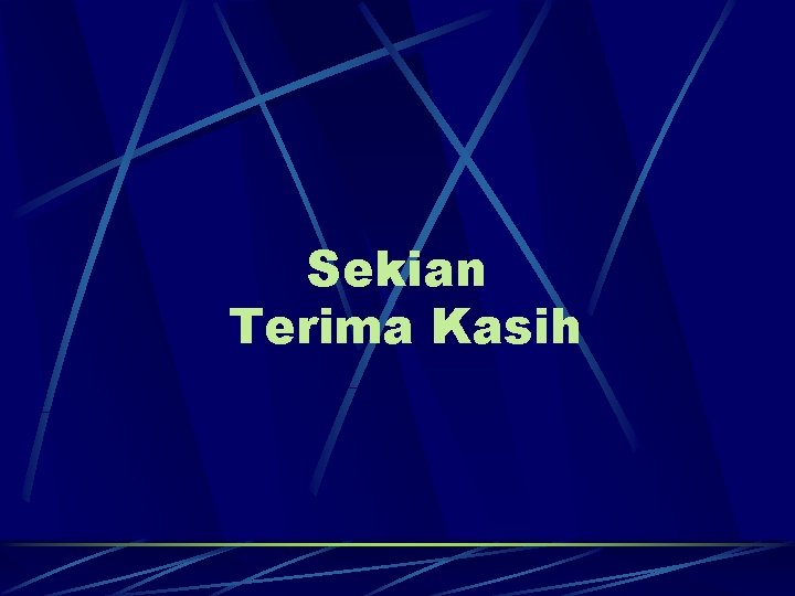 Sekian Terima Kasih 