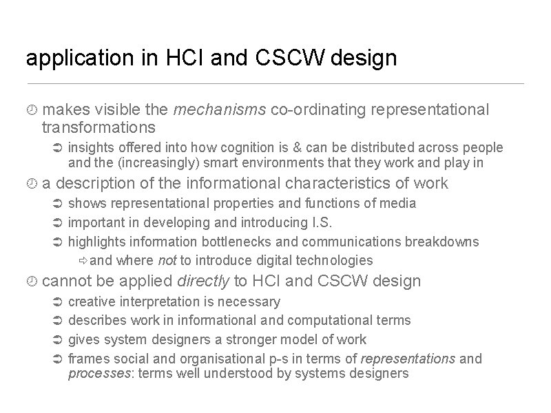 application in HCI and CSCW design makes visible the mechanisms co-ordinating representational transformations insights application in HCI and CSCW design makes visible the mechanisms co-ordinating representational transformations insights