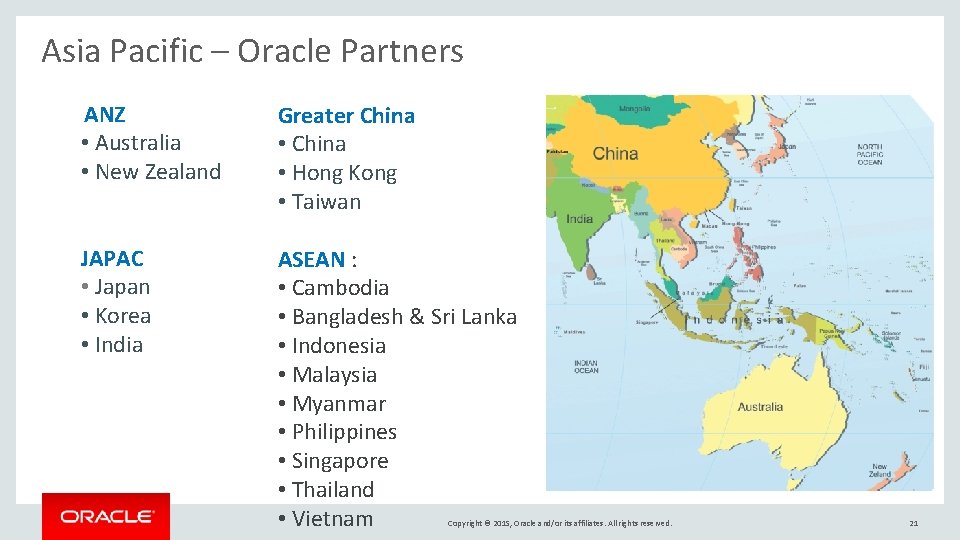 Asia Pacific – Oracle Partners ANZ • Australia • New Zealand Greater China •