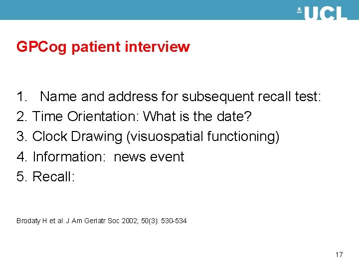 GPCog patient interview 1. Name and address for subsequent recall test: 2. Time Orientation: