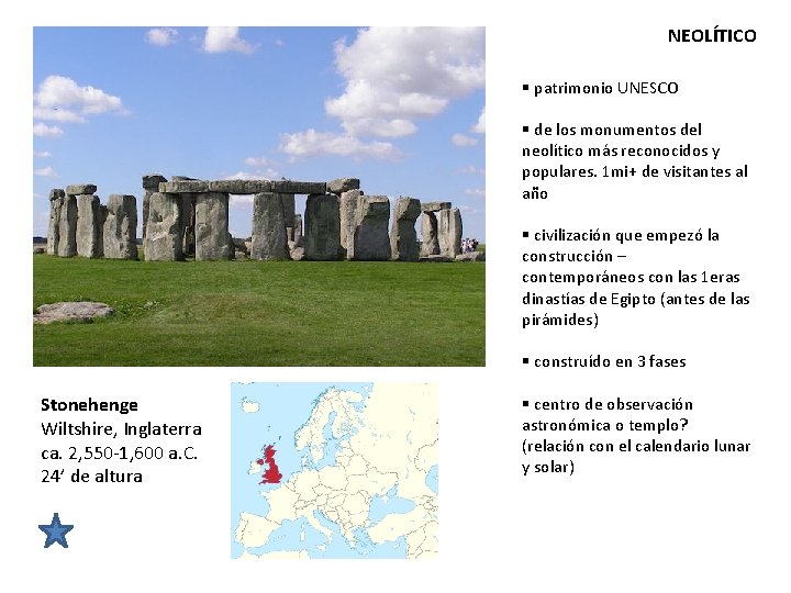 NEOLÍTICO § patrimonio UNESCO § de los monumentos del neolítico más reconocidos y populares.