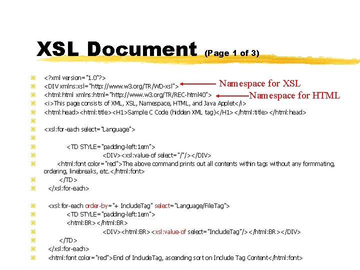 XSL Document z z z z z (Page 1 of 3) <? xml version="1.