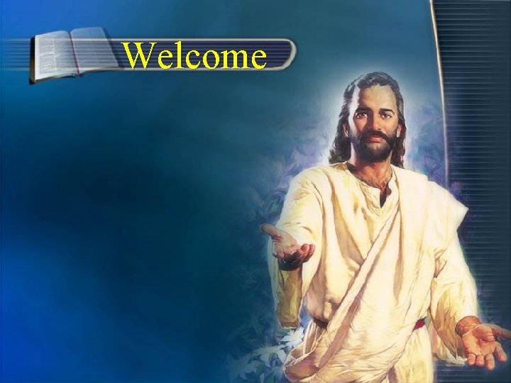 Welcome Welcome