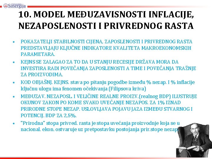 10. MODEL MEĐUZAVISNOSTI INFLACIJE, NEZAPOSLENOSTI I PRIVREDNOG RASTA • • • POKAZATELJI STABILNOSTI CIJENA,