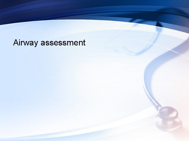  Airway assessment 
