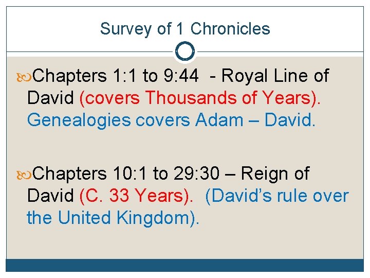 Survey of 1 Chronicles Chapters 1: 1 to 9: 44 - Royal Line of