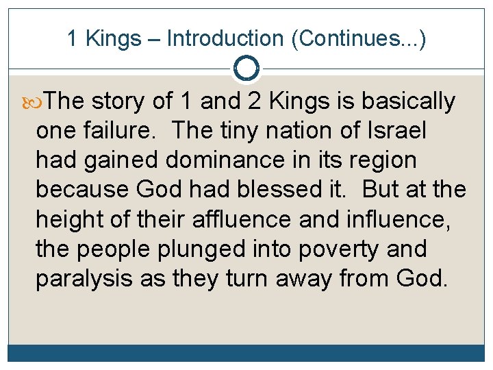 1 Kings – Introduction (Continues. . . ) The story of 1 and 2