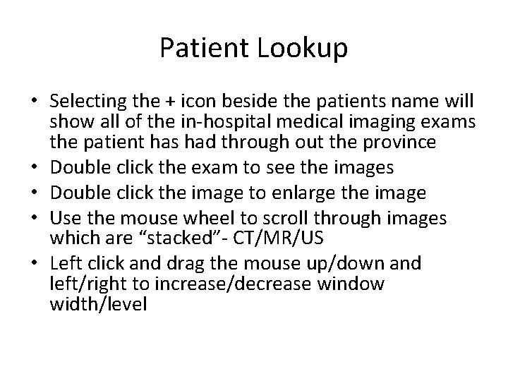 Patient Lookup • Selecting the + icon beside the patients name will show all