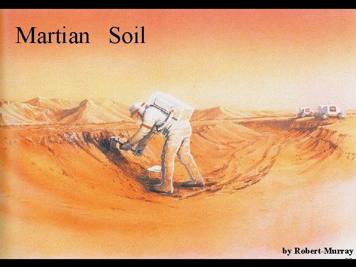 Martian Soil by Robert-Murray 32 