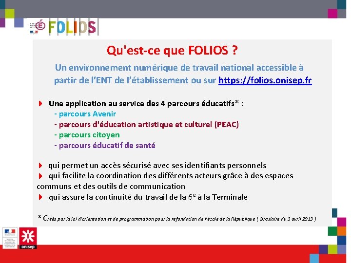  Qu'est-ce que FOLIOS ? Un environnement numérique de travail national accessible à partir
