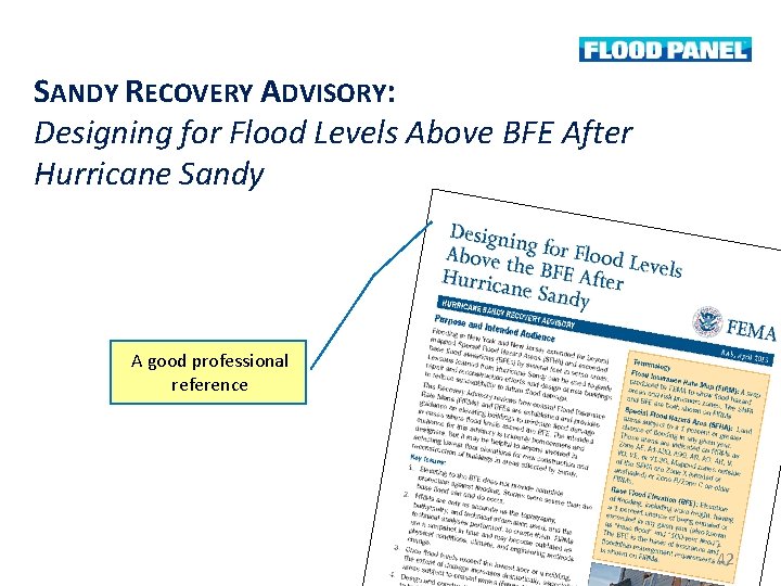 SANDY RECOVERY ADVISORY: Designing for Flood Levels Above BFE After Hurricane Sandy A good SANDY RECOVERY ADVISORY: Designing for Flood Levels Above BFE After Hurricane Sandy A good