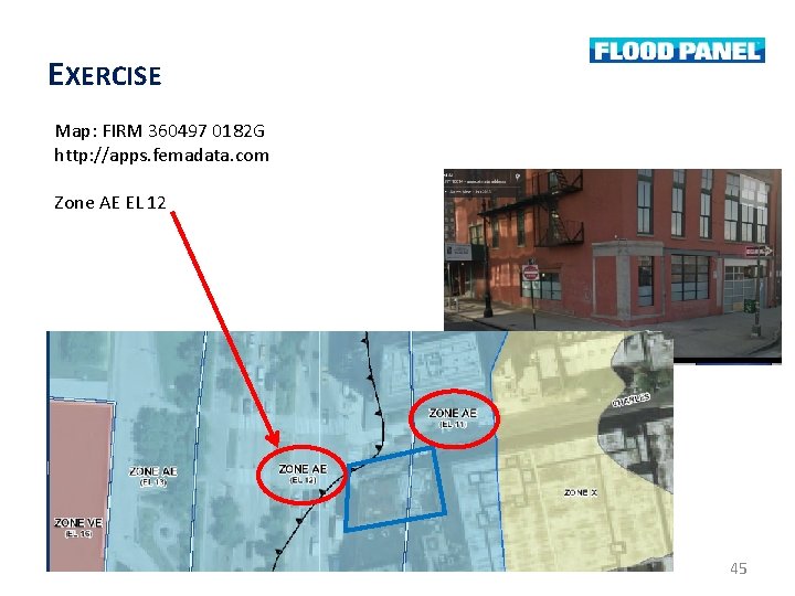 EXERCISE Map: FIRM 360497 0182 G http: //apps. femadata. com Zone AE EL 12 EXERCISE Map: FIRM 360497 0182 G http: //apps. femadata. com Zone AE EL 12