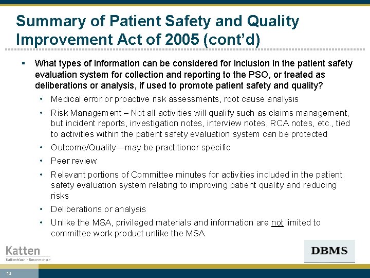 Summary of Patient Safety and Quality Improvement Act of 2005 (cont’d) § What types