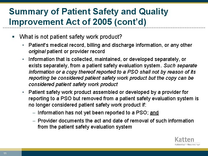 Summary of Patient Safety and Quality Improvement Act of 2005 (cont’d) § What is