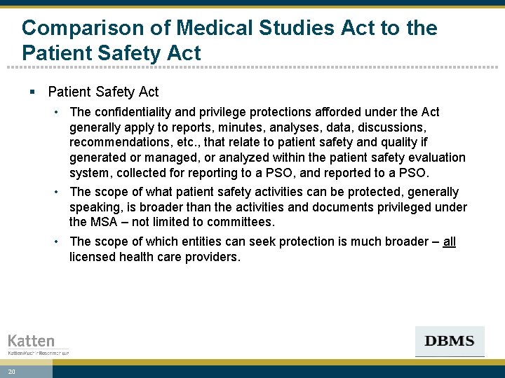Comparison of Medical Studies Act to the Patient Safety Act § Patient Safety Act