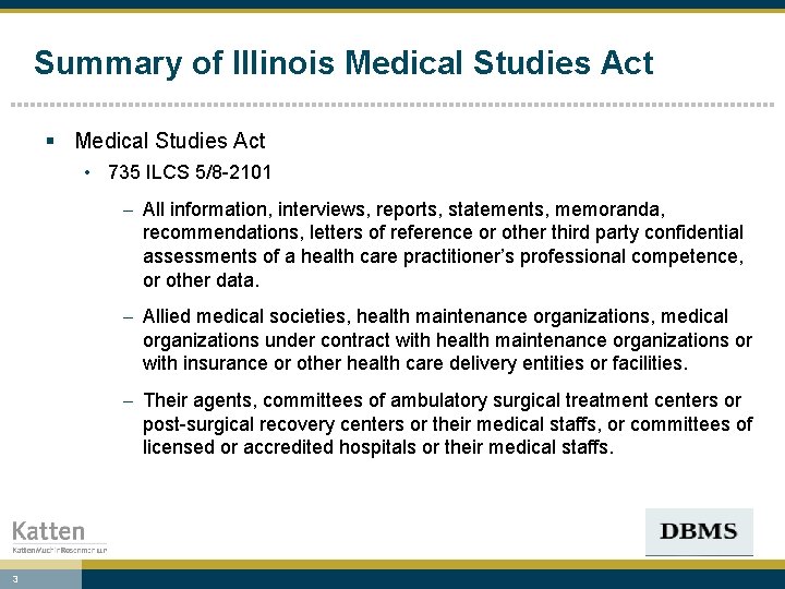 Summary of Illinois Medical Studies Act § Medical Studies Act • 735 ILCS 5/8