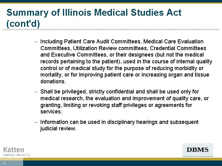 Summary of Illinois Medical Studies Act (cont'd) - Including Patient Care Audit Committees, Medical