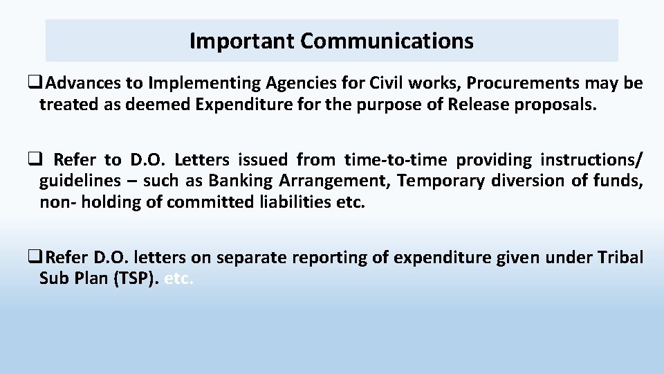 Important Communications q. Advances to Implementing Agencies for Civil works, Procurements may be treated