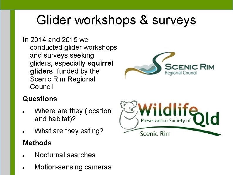 Glider workshops & surveys In 2014 and 2015 we conducted glider workshops and surveys