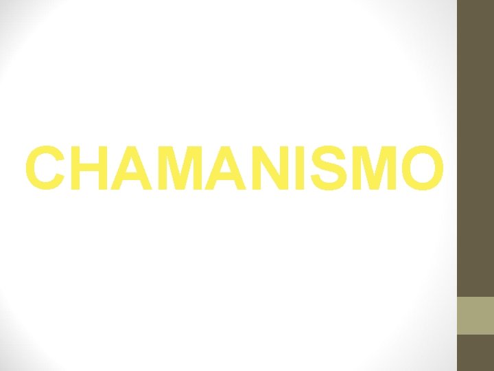 CHAMANISMO 