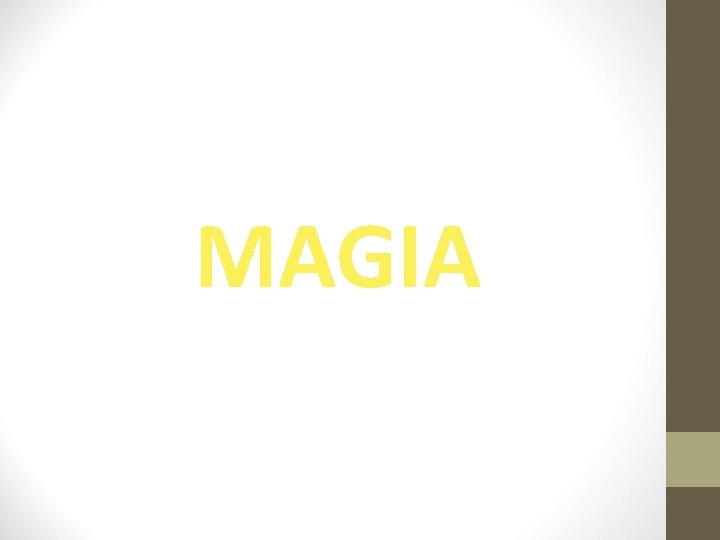 MAGIA 
