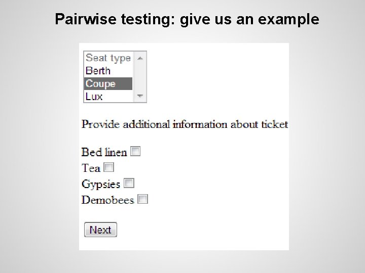 Pairwise testing: give us an example 