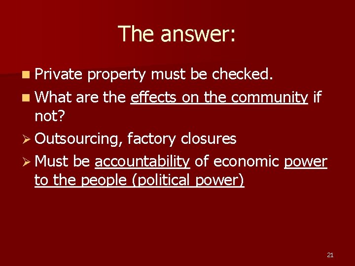 The answer: n Private property must be checked. n What are the effects on The answer: n Private property must be checked. n What are the effects on