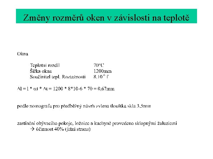 Změny rozměrů oken v závislosti na teplotě 