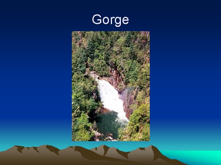Gorge 