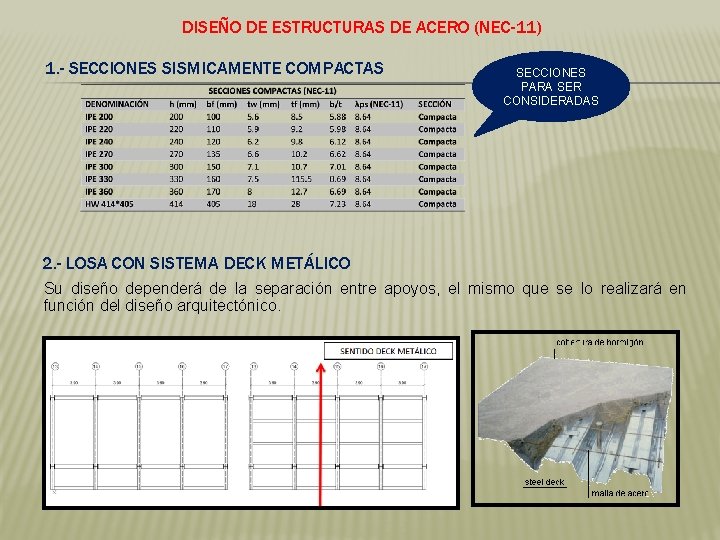 DISEÑO DE ESTRUCTURAS DE ACERO (NEC-11) 1. - SECCIONES SISMICAMENTE COMPACTAS SECCIONES PARA SER