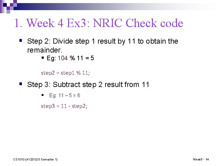 1. Week 4 Ex 3: NRIC Check code § Step 2: Divide step 1